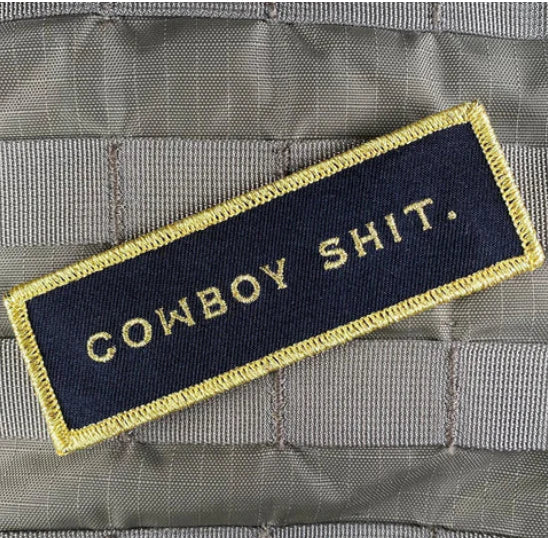 "Cowboy Shit" Patch