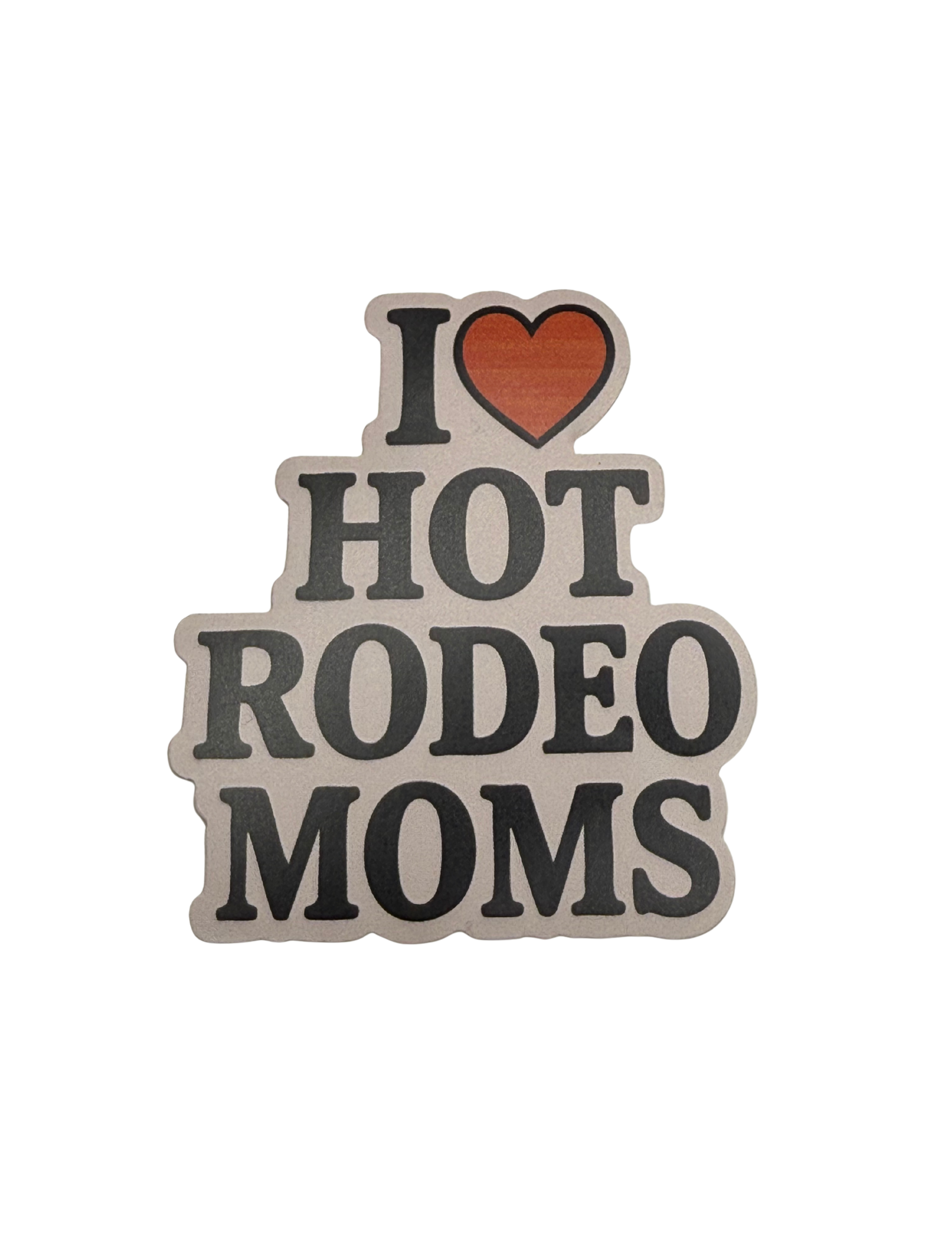 Sticker-I Love Hot Rodeo Moms