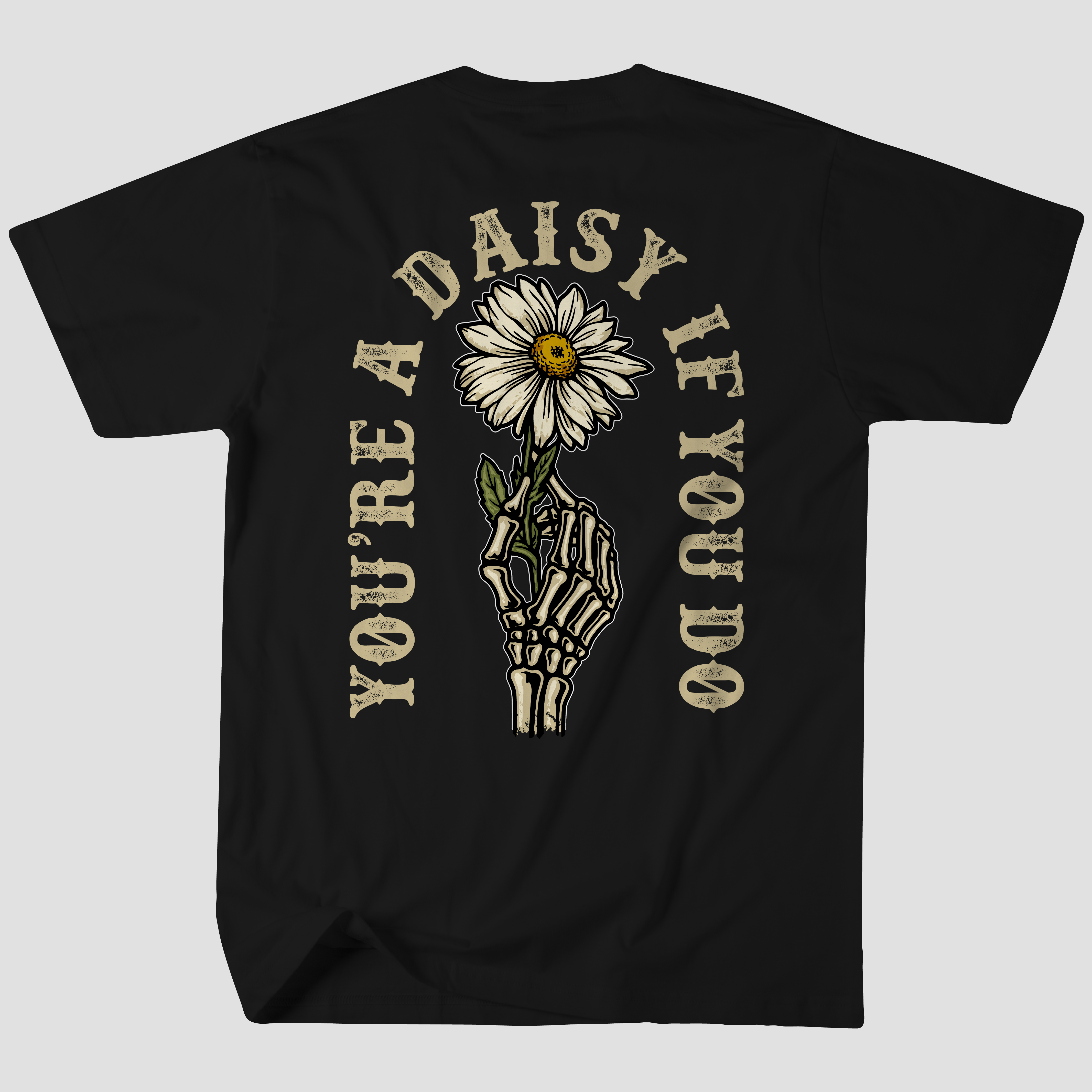 You're A Daisy If You Do